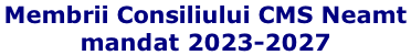 Membrii Consiliului CMS Neamt  mandat 2023-2027