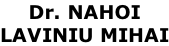 Dr. NAHOI LAVINIU MIHAI