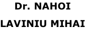 Dr. NAHOI  LAVINIU MIHAI